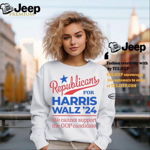 Republicans For Harris Walz, We Can’t Support Trump T Shirt