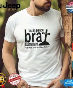 Rest In Peace Brat Summer Shirt