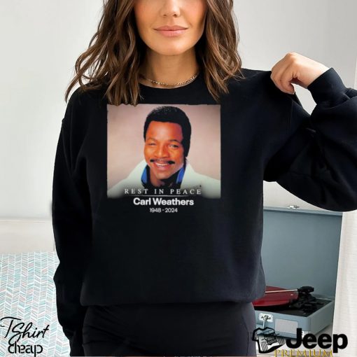 Rest In Peace Carl Weathers 1948 2024 Shirt