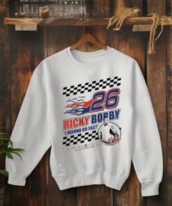 Ricky Bobby I wanna go fast talladega nights shirt