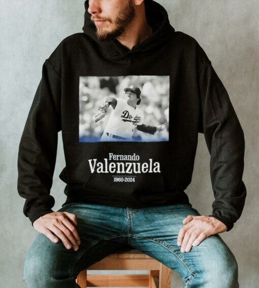 Rip Dodgers legendary Fernando Valenzuela 1960 – 2024 shirt