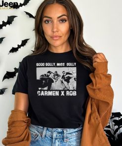 Rob Weathers Good Golly Miss Dolly Carmen x Rob Shirt