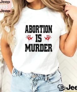 Robert Evans Abortion Is Murder Shirt