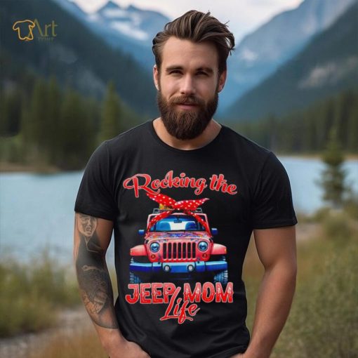 Rocking the Jeep mom life shirt