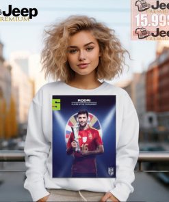 Rodri is the euro 2024 player of the tournament spain to the european champions 2024 decor poster shirt