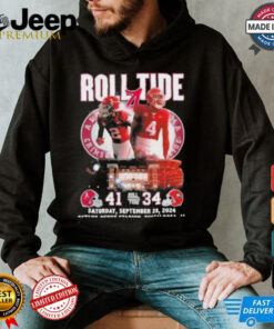 Roll Tide Alabama Crimson Tide 41 34 Georgia Bulldogs September 28, 2024 Shirt