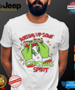 Rolling Up Some Christmas Spirit Sweatshirt, Hoodie, T shirt