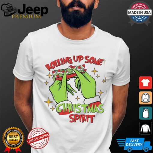 Rolling Up Some Christmas Spirit Sweatshirt, Hoodie, T shirt