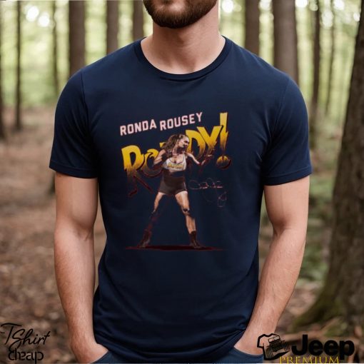 Ronda Rousey Rowdy Stance T Shirt