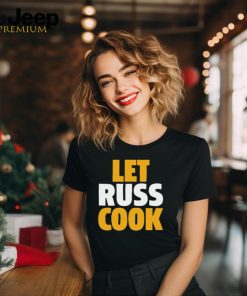 Russell Wilson Pittsburgh Let Russ Cook t shirt