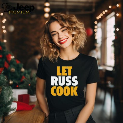 Russell Wilson Pittsburgh Let Russ Cook t shirt