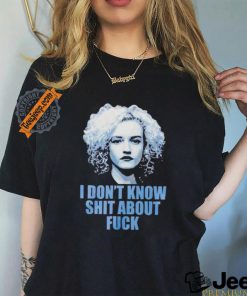 Ruth Langmore I don’t know shit about fuck shirt