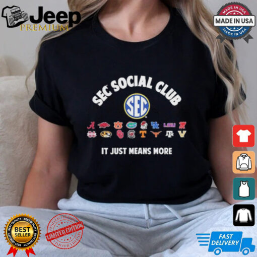 SEC Social Club It Just Means More 2024 Shirt