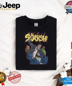 SQUISH shirt