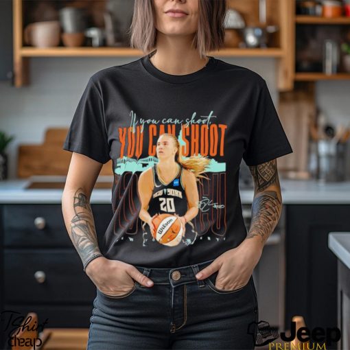 Sabrina Ionescu New York Liberty you can shoot shirt