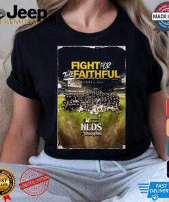 San Diego Padres Fight For The Faithful Team Photo NLDS MLB On October 2 2024 shirt