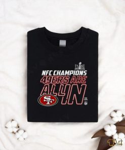 San Francisco 49ers 2023 Nfc Champions 49ers Are All In Shirt