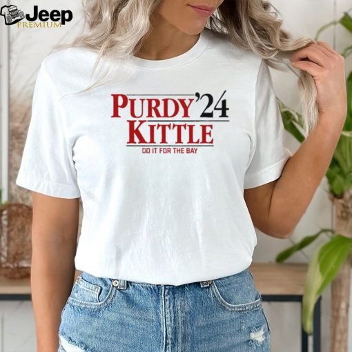 San Francisco 49ers Brock Purdy George Kittle ’24 do it for the bay shirt