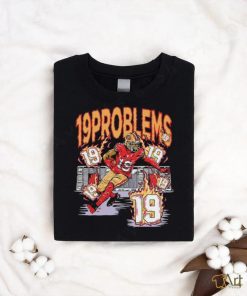 San Francisco 49ers Deebo Samuel 19 problems shirt