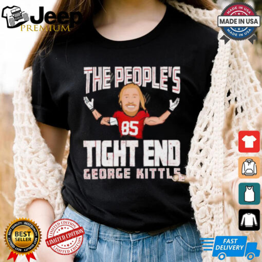 San Francisco 49ers George Kittle The People’s Tight End cartoon shirt