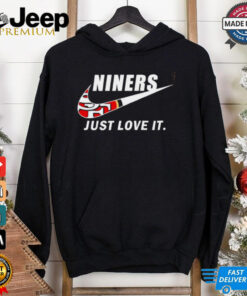 San Francisco 49ers Niners just love it logo shirt