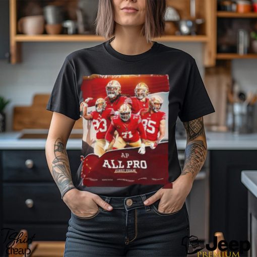 San Francisco 49ers Season 2023 NFL Associated Press All Pro First Team Poster Unisex T Shirt