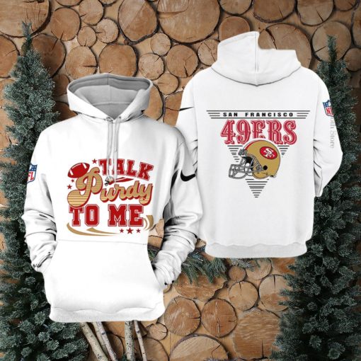 San Francisco 49ers Talk Purdy To Me Hoodie 3D