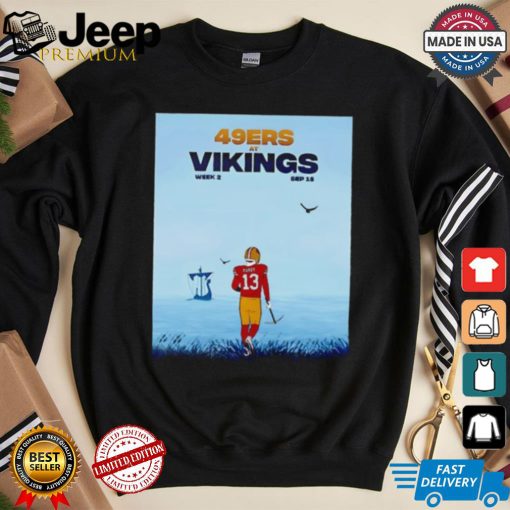 San Francisco 49ers vs. Minnesota Vikings in Week 2 shirt