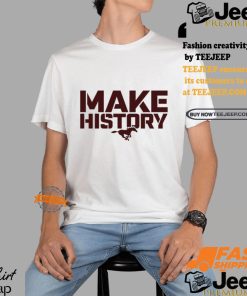 Sands Mustangs Make History Shirt