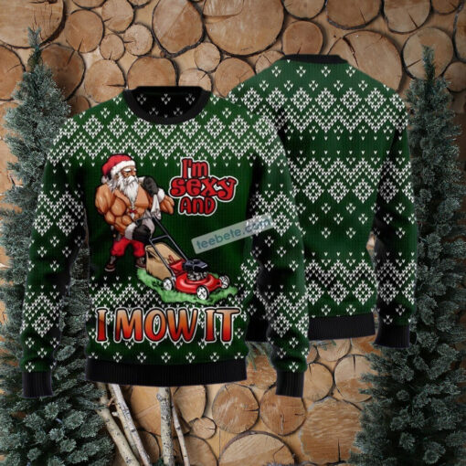 Santa Claus I Am Sexy And I Mow It Green Crazy Christmas Sweater