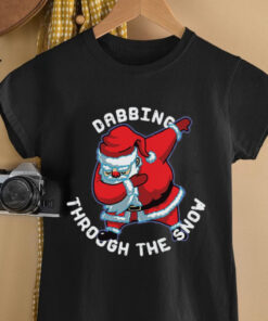 Santa Dabbing Through The Snow Funny Christmas shirt