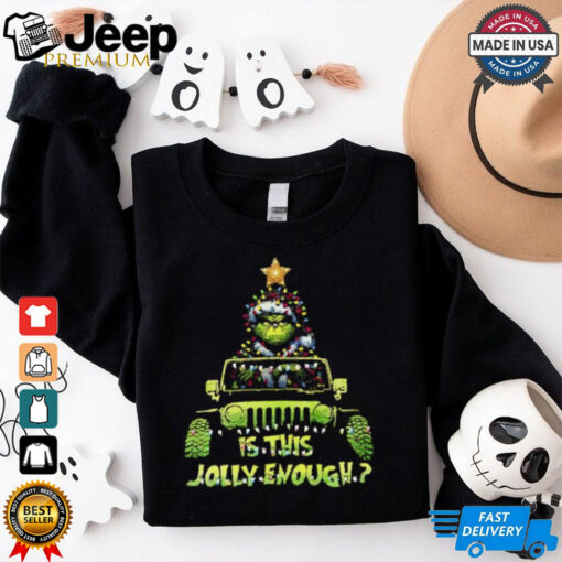 Santa Grinch riding car is this Jolly enough Christmas shirt