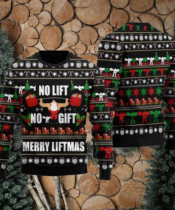 Santa No Lift No Gift Merry Liftmas Ugly Christmas Sweater