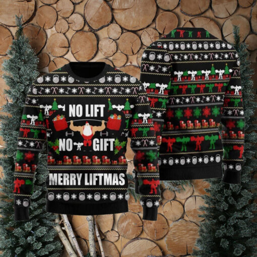 Santa No Lift No Gift Merry Liftmas Ugly Christmas Sweater