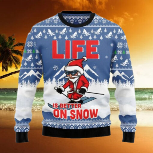 Santa Skiing Life Is Better On Snow Ugly Christmas Sweater