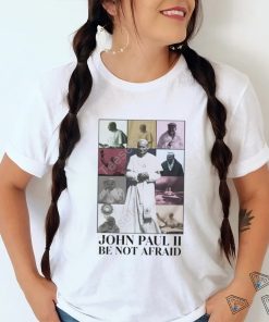 Sarahkatehey John Paul Ii Be Not Afraid Eras Tour T Shirt