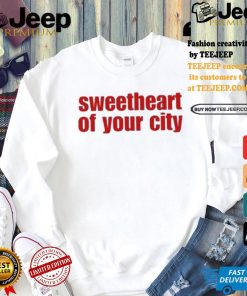 Sasha Is Happy At Sweetheart Of Your City T shirt