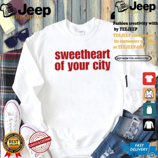 Sasha Is Happy At Sweetheart Of Your City T shirt