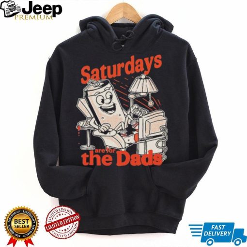 Saturdays Are For The Dads Couch T Shirt