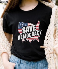 Save Democracy Anti Maga T shirt