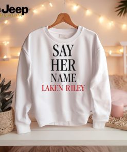 Say Her Name Laken Riley Politics T Shirt