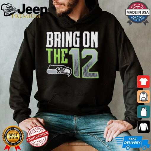 Seattle Seahawks Bring The 12 Shirt