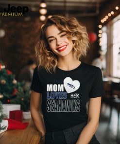 Seattle Seahawks Mom Loves Mothers Day T shirt