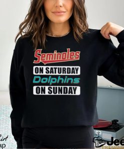 Seminoles On Saturdays Dolphins On Sundays Shirt