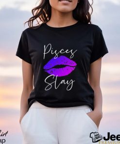 Sexy Purple Lipstick Lips Pisces Slay Shirt