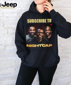 Shannon Sharpe Subscribe To Nightcap T Shirt