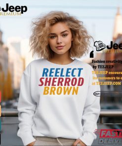 Sherrodbrown Reelect Sherrod Brown shirt