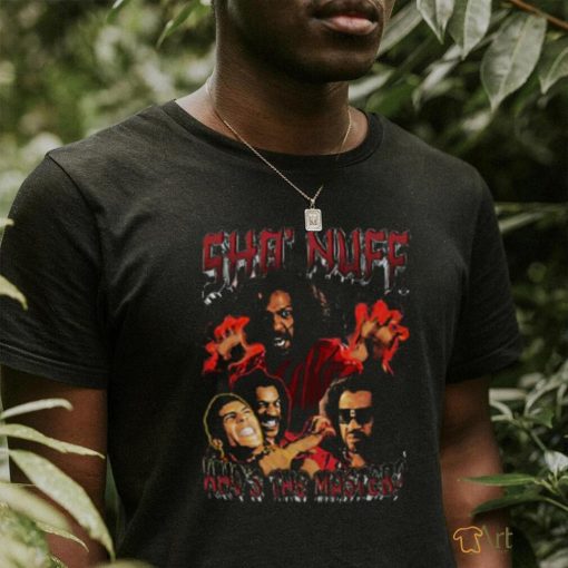Sho Nuff Who’s The Master T Shirt