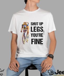 Shut Up Legs You're Fine Classic T Shirt