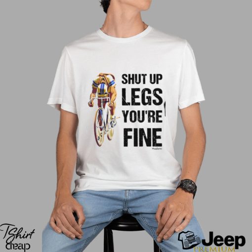 Shut Up Legs You’re Fine Classic T Shirt